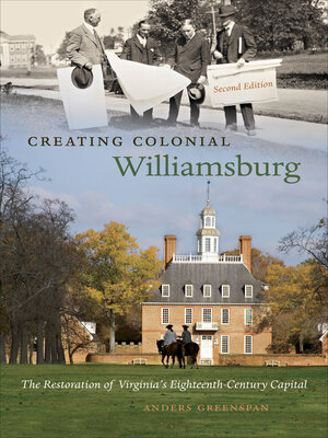 cover image of Creating Colonial Williamsburg